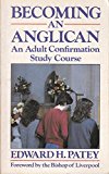 Book Becoming an Anglican: Adult Confirmation Study Course (Popular Christian Paperback Series) free