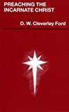 Book Preaching the Incarnate Christ (Mowbray Preaching Series) free