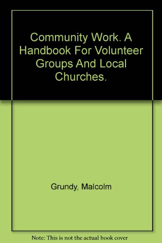 Book Community Work: A Handbook for Volunteer Groups and Local Churches free