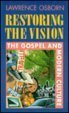 Book Restoring The Vision: The Gospel And Modern Culture free