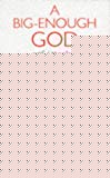Book A Big-Enough God: Artful Theology free