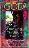 Book Why God?: Thinking Through Faith free