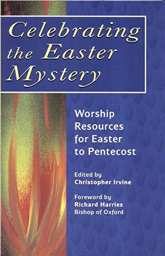 Book Celebrating The Easter Mystery: Worship Resources For Easter To Pentecost free