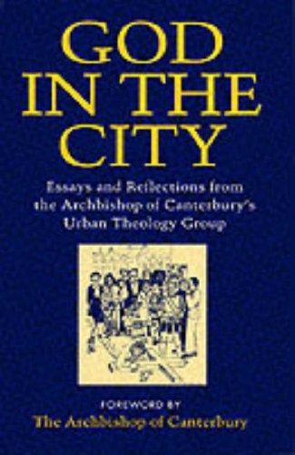 Book God In The City: Essays And Reflections From The Archbishop's Urban Theology Group free