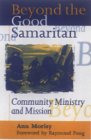 Book Beyond the Good Samaritan: Community ministry and mission free