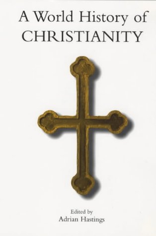 Book A World History of Christianity free