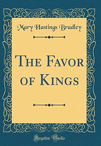Book The Favor of Kings (Classic Reprint) free