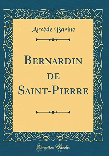 Book Bernardin de Saint-Pierre (Classic Reprint) (French Edition) free