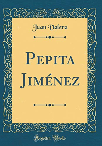 Book Pepita Jiménez (Classic Reprint) (Spanish Edition) free