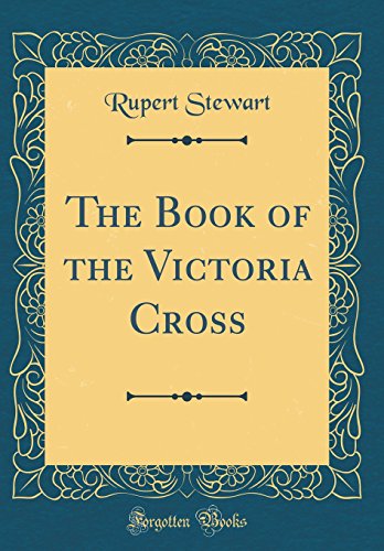 Book The Book of the Victoria Cross (Classic Reprint) free