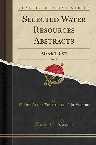 Book Selected Water Resources Abstracts, Vol. 10: March 1, 1977 (Classic Reprint) free