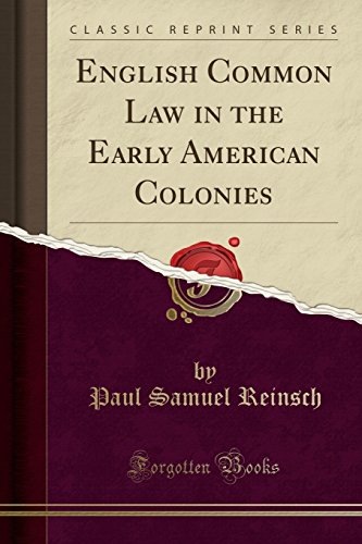 Book English Common Law in the Early American Colonies (Classic Reprint) free