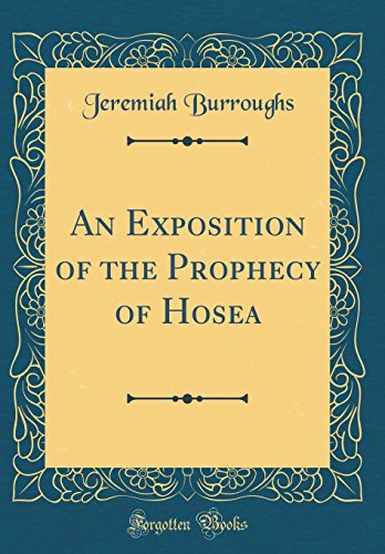Book An Exposition of the Prophecy of Hosea (Classic Reprint) free