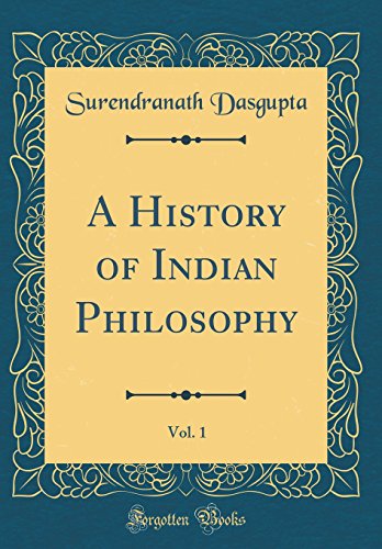 Book A History of Indian Philosophy, Vol. 1 (Classic Reprint) free