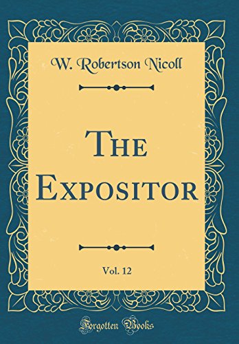 Book The Expositor, Vol. 12 (Classic Reprint) free
