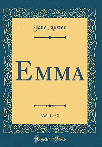 Book Emma, Vol. 1 Of 2 (classic Reprint) free