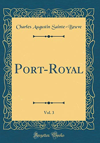 Book Port-Royal, Vol. 3 (Classic Reprint) (French Edition) free