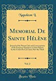 Book Memorial de Sainte Hélène, Vol. 2: Journal of the Private Life and Conversations of the Emperor Napoleon at Saint Helena by the Count de Las Cases; Part the Third (Classic Reprint) free