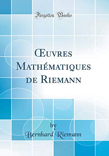 Book Œuvres Mathématiques De Riemann (classic Reprint) (french Edition) free