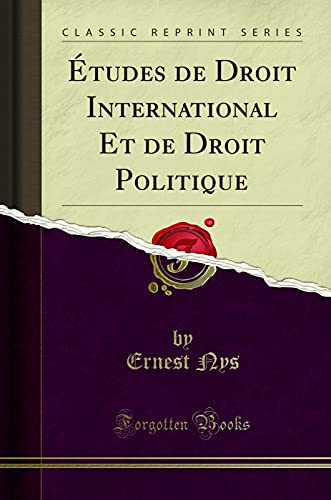 Book Études de Droit International Et de Droit Politique (Classic Reprint) free