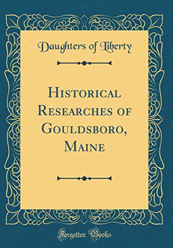 Book Historical Researches of Gouldsboro, Maine (Classic Reprint) free