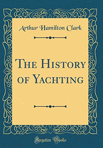 Book The History of Yachting (Classic Reprint) free