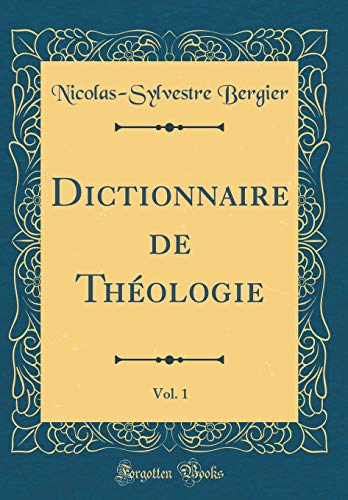 Book Dictionnaire de Théologie, Vol. 1 (Classic Reprint) (French Edition) free