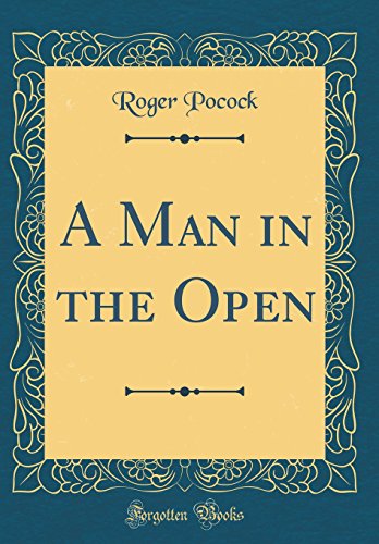 Book A Man in the Open (Classic Reprint) free