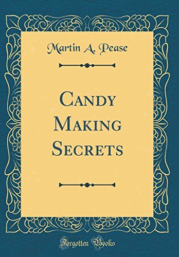 Book Candy Making Secrets (Classic Reprint) free