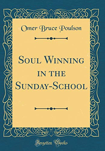 Book Soul Winning in the Sunday-School (Classic Reprint) free