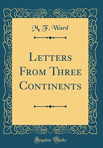 Book Letters From Three Continents (Classic Reprint) free