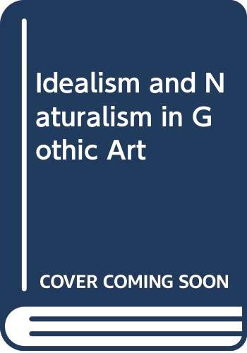 Book Idealism And Naturalism In Gothic Art free