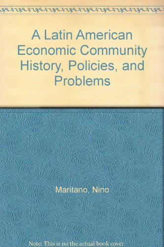 Book Latin American Economic Community: History, Policies And Problems free