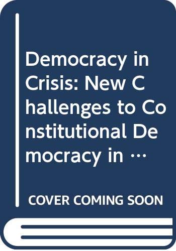 Book Democracy in Crisis: New Challenges to Constitutional Democracy in the Atlantic Area (International studies of the Committee on International Relations, University of Notre Dame) free