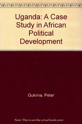 Book Uganda: A Case Study In African Political Development free