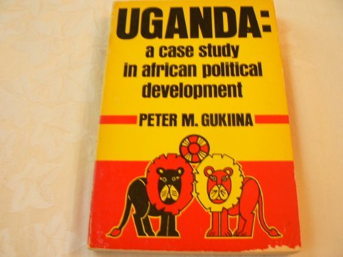 Book Uganda; A Case Study In African Political Development free