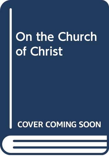Book On the Church of Christ: The Person of the Church and Her Personnel. free