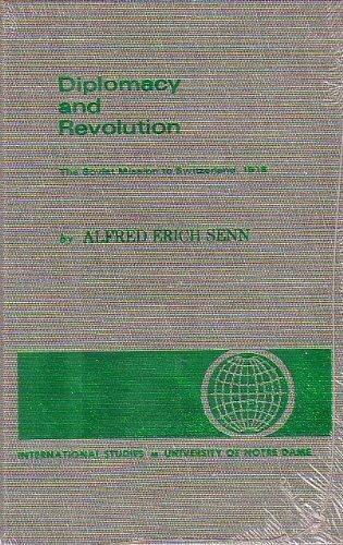 Book Diplomacy and revolution: the Soviet mission to Switzerland, 1918 (International studies of the Committee on International Relations, University of Notre Dame) free