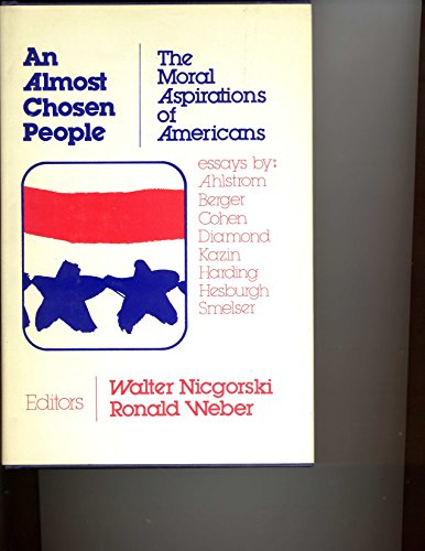 Book An Almost Chosen People: The Moral Aspirations of Americans free