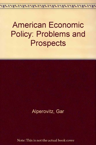Book American Economic Policy: Problems And Prospects free