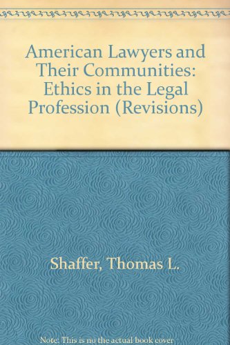 Book American Lawyers and Their Communities: Ethics in the Legal Profession (REVISIONS) free