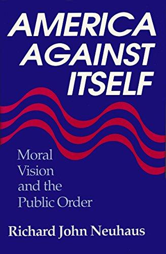 Book America Against Itself: Moral Vision and the Public Order free