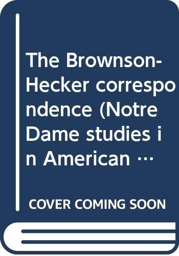 Book The Brownson-hecker Correspondence (notre Dame Studies In American Catholicism) free