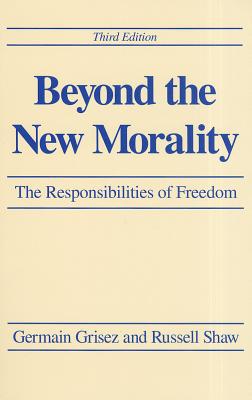Book Beyond the New Morality: The Responsibilities of Freedom, Third Edition free