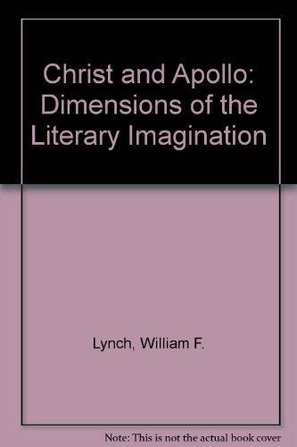 Book Christ and Apollo: The dimensions of the literary imagination free