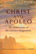 Book Christ and Apollo: The Dimensions of the Literary Imagination free