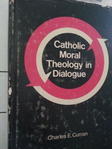 Book Catholic Moral Theology In Dialogue free