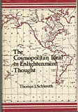 Book The Cosmopolitan Ideal in Enlightenment Thought, Its Form and Function in the Ideas of Franklin, Hume, and Voltaire, 1694-1790 free