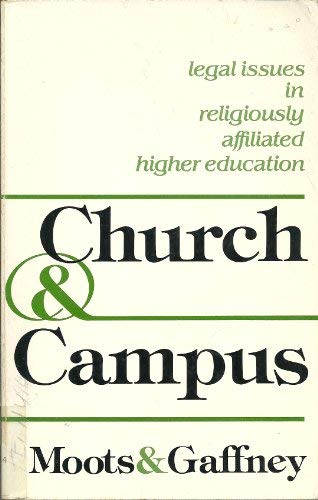 Book Church and Campus: Legal Issues in Religiously Affiliated Higher Education free