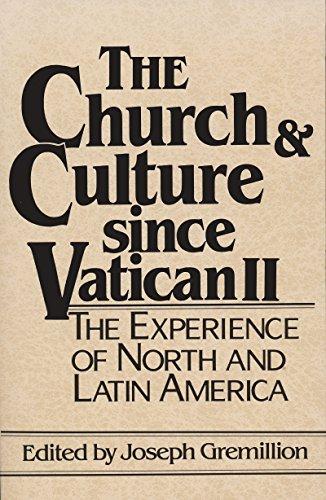 Book Church and Culture Since Vatican II: The Experience of North and Latin America free